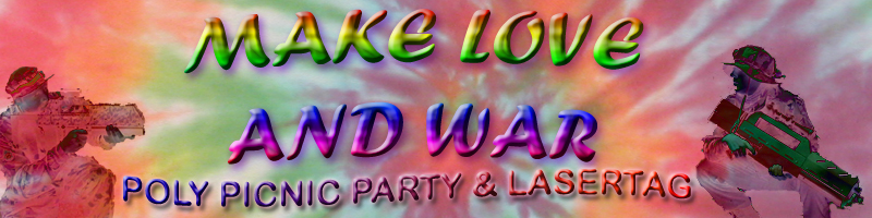 Make Love and War: Poly Picnic Party and Lasertag